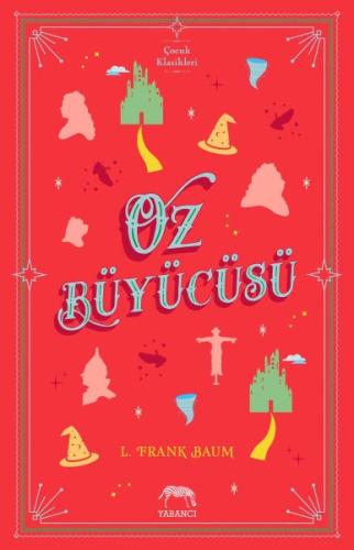 Oz Büyücüsü (Ciltli) Lyman Frank Baum