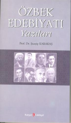 Özbek Edebiyatı Yazıları %10 indirimli Şuayip Karakaş