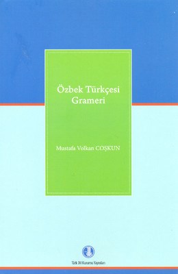 Özbek Türkçesi Grameri Mustafa Volkan Coşkun