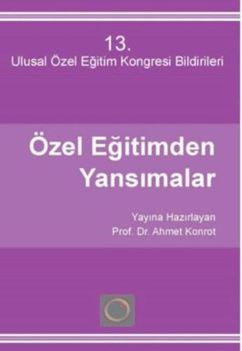 Özel Eğitimden Yansımalar 13 - Ulusal Özel Eğitim Kongresi %12 indirim