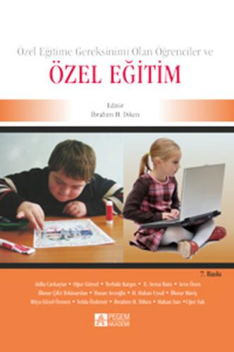 Özel Eğitime Gereksinimi Olan Öğrenciler ve Özel Eğitim Atilla Cavkayt