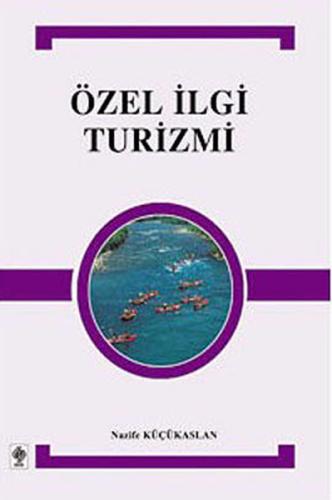 Özel İlgi Turizimi Nazife Küçükaslan