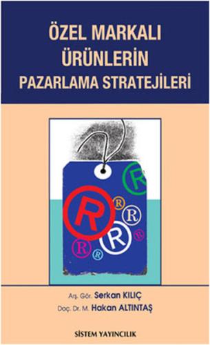 Özel Markalı Ürünlerin Pazarlama Stratejileri Serkan Kılıç