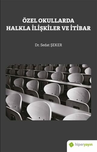 Özel Okullarda Halkla İlişkiler ve İtibar %15 indirimli Sedat Şeker