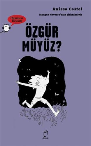 Özgür Müyüz? - Düşünen Baykuş Anissa Castel