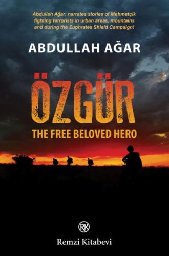 Özgür - The Free Beloved Hero %13 indirimli Abdullah Ağar