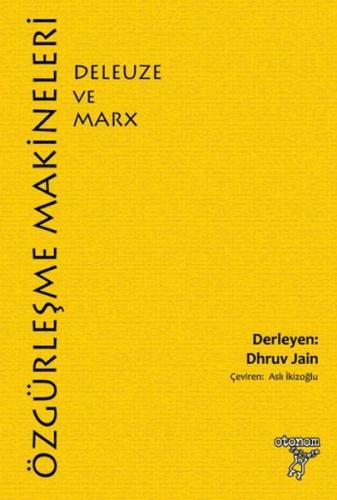 Özgürleşme Makineleri Deleuze ve Marx