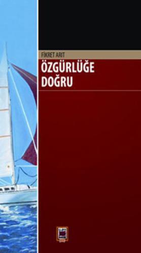 Özgürlüğe Doğru %22 indirimli Fikret Arıt