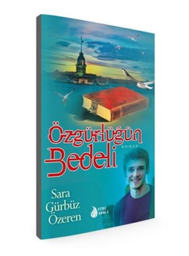 Özgürlüğün Bedeli %22 indirimli Sara Gürbüz Özeren