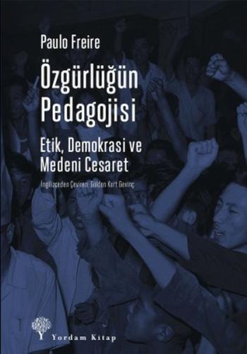 Özgürlüğün Pedagojisi - Etik, Demokrasi ve Medeni Cesaret %12 indiriml