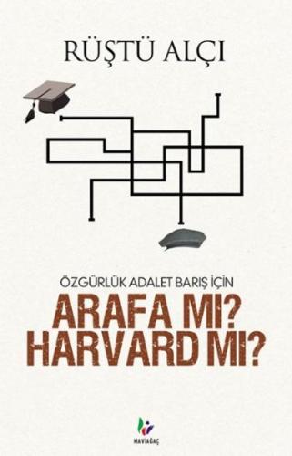 Özgürlük Adalet Barış İçin Arafa mı? Harvard mı? %15 indirimli Rüştü A