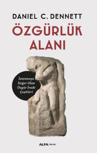 Özgürlük Alanı - İstenmeye Değer Olan Özgür İrade Çeşitleri %10 indiri