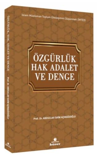 Özgürlük Hak Adalet ve Denge %12 indirimli Prof. Dr. A. Saim Açıkgözoğ