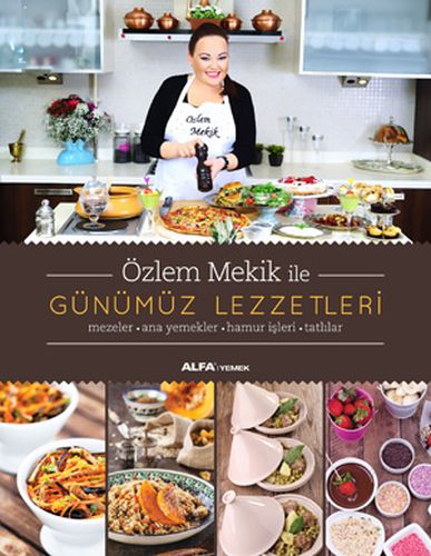 Özlem Mekik ile Günümüz Lezzetleri %10 indirimli Özlem Mekik