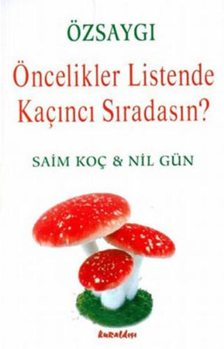 Özsaygı - Öncelikler Listende Kaçıncı Sıradasın? %16 indirimli Nil Gün