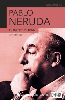 Pablo Neruda Dominic Moran