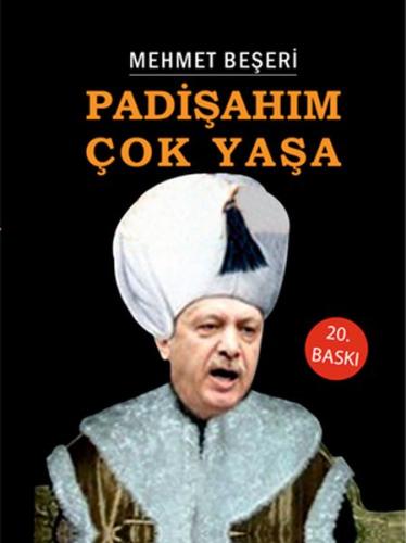 Padişahım Çok Yaşa %15 indirimli Mehmet Beşeri