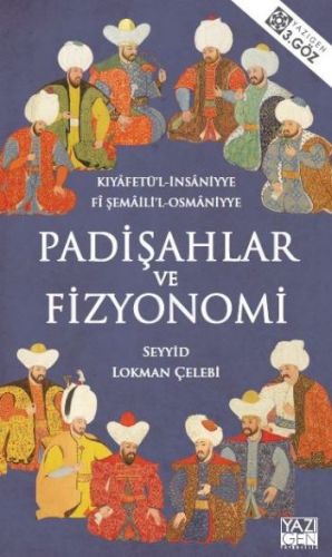 Padişahlar ve Fizyonomi Seyyid Lokman Çelebi