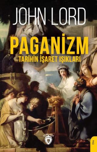 Paganizm (Tarihin İşaret Işıkları) %25 indirimli John Lord