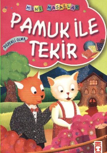 Pamuk ile Tekir / Mini Masallar %15 indirimli Müjgan Şeyhi