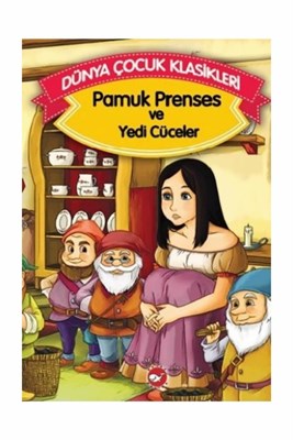 Pamuk Prenses ve Yedi Cüceler (Düz Yazılı) / Dünya Çocuk Klasikleri Gr