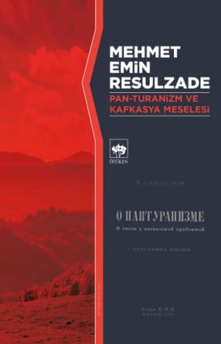 Pan-Turanizm ve Kafkasya Meselesi %19 indirimli Mehmet Emin Resulzade