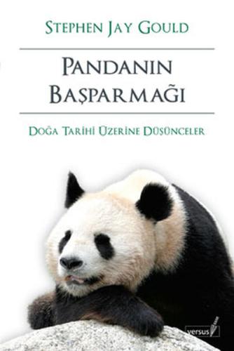 Pandanın Başparmağı - Doğa Tarihi Üzerine Düşünceler Stephen Jay Gould