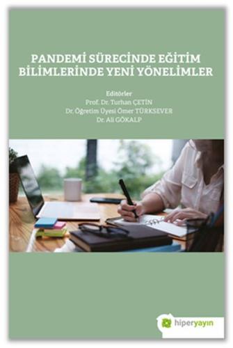 Pandemi Sürecinde Eğitim Bilimlerinde Yeni Yönelimler %15 indirimli Pr