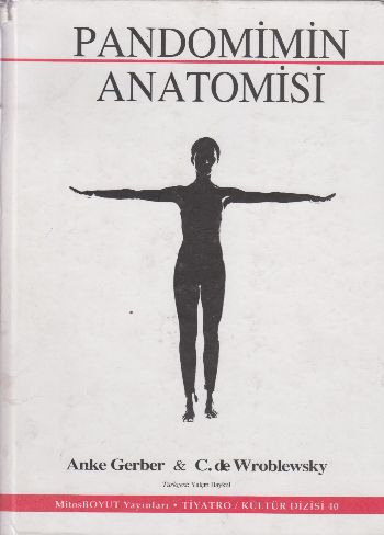 Pandomimin Anatomisi/Pandomimin Temel Kuralları %15 indirimli Anke Ger