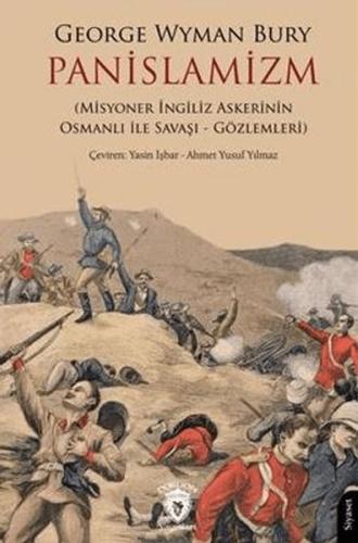 Panislamizm (Misyoner İngiliz Askerinin Osmanlı İle Savaşı - Gözlemler