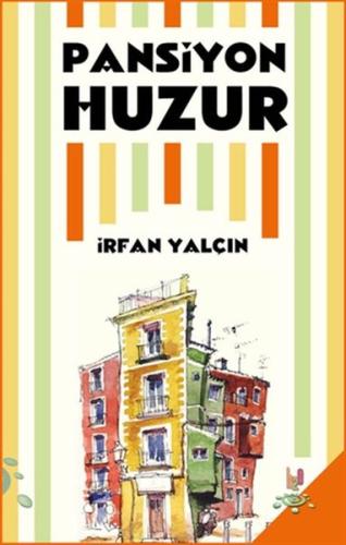 Pansiyon Huzur %14 indirimli İrfan Yalçın