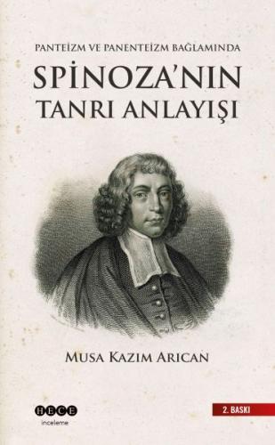 Panteizm, Panenteizm ve Ateizm Bağlamında Spinoza’nın Tanrı Anlayışı M