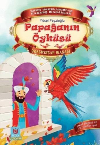 Papağanın Öyküsü - Özbekistan Masalı %14 indirimli Yücel Feyzioğlu