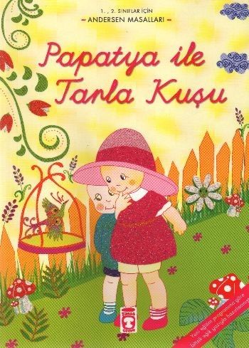 Papatya İle Tarla Kuşu / Andersan Masalları Hans Christian Andersen