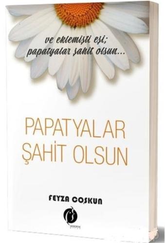 Papatyalar Şahit Olsun %22 indirimli Feyza Coşkun