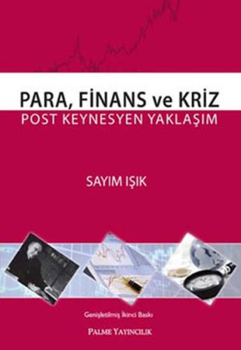 Para, Finans ve Kriz Post Keynesyen Yaklaşım %20 indirimli Sayım Işık