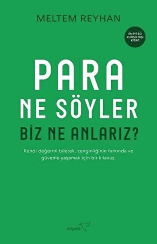 Para Ne Söyler Biz Ne Anlarız? %12 indirimli Meltem Reyhan