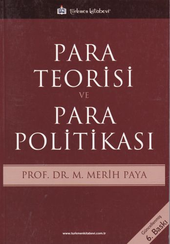 Para Teorisi ve Para Politikası Merih Paya