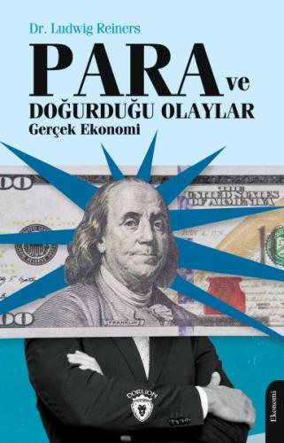 Para ve Doğurduğu Olaylar Gerçek Ekonomi %25 indirimli Ludwig Reiners