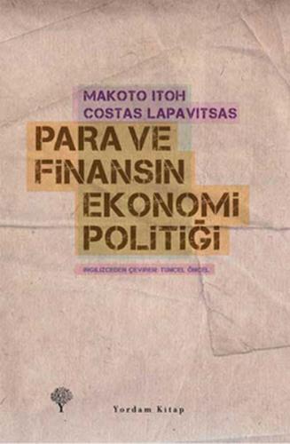 Para ve Finansın Ekonomi Politiği %12 indirimli Makoto Itoh