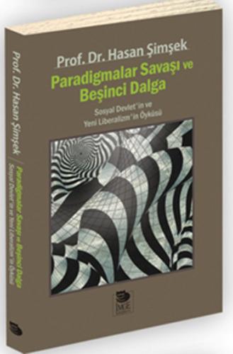 Paradigmalar Savaşı ve Beşinci Dalga Sosyal Devlet'in ve Yeni Liberali