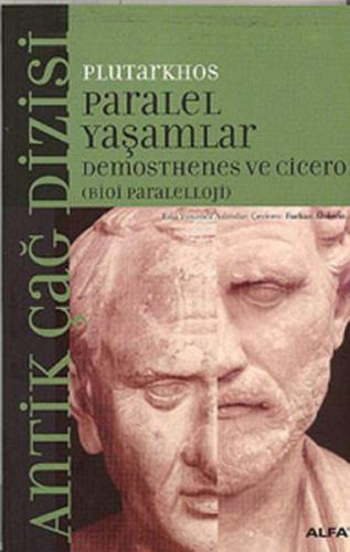 Paralel Yaşamlar Demosthenes ve Cicero (Bioi Paraleloji) Plutarkhos