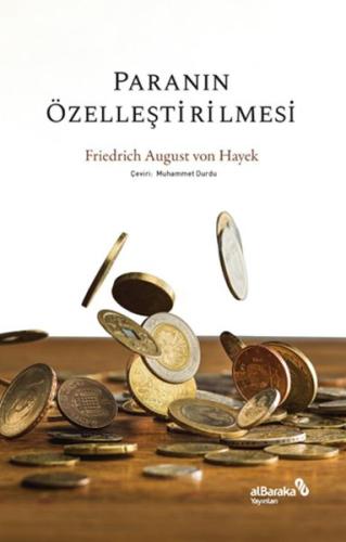 Paranın Özelleştirilmesi %17 indirimli Friedrich August von Hayek