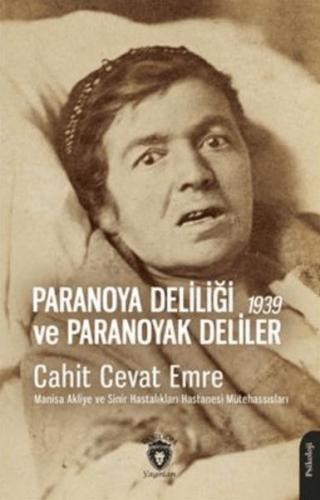 Paranoya Deliliği ve Paranoyak Deliler - 1939 %25 indirimli Cahit Ceva