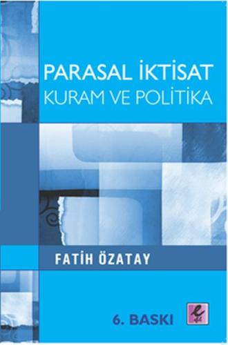 Parasal İktisat Kuram ve Politika Fatih Özatay