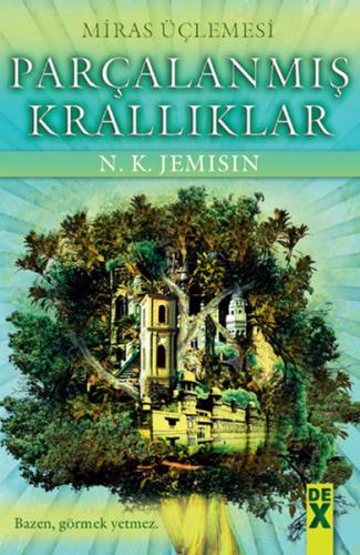 Parçalanmış Krallıklar - Miras Üçlemesi 2 N. K. Jemisin