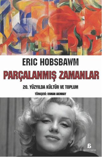 Parçalanmış Zamanlar Eric Hobsbawm