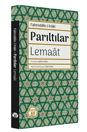 Parıltılar Lemaat Fahreddini Iraki Saffet Yetkin