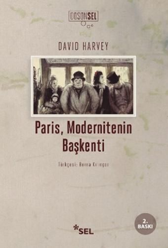 Paris, Modernitenin Başkenti %12 indirimli David Harvey