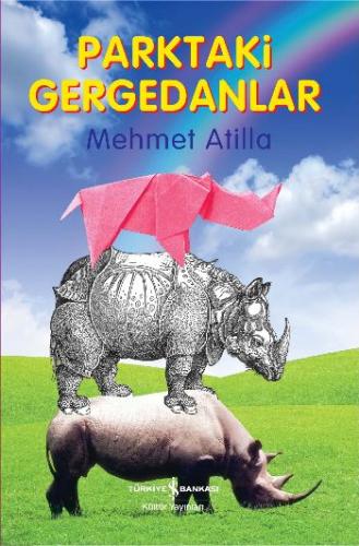 Parktaki Gergedanlar %31 indirimli Mehmet Atilla